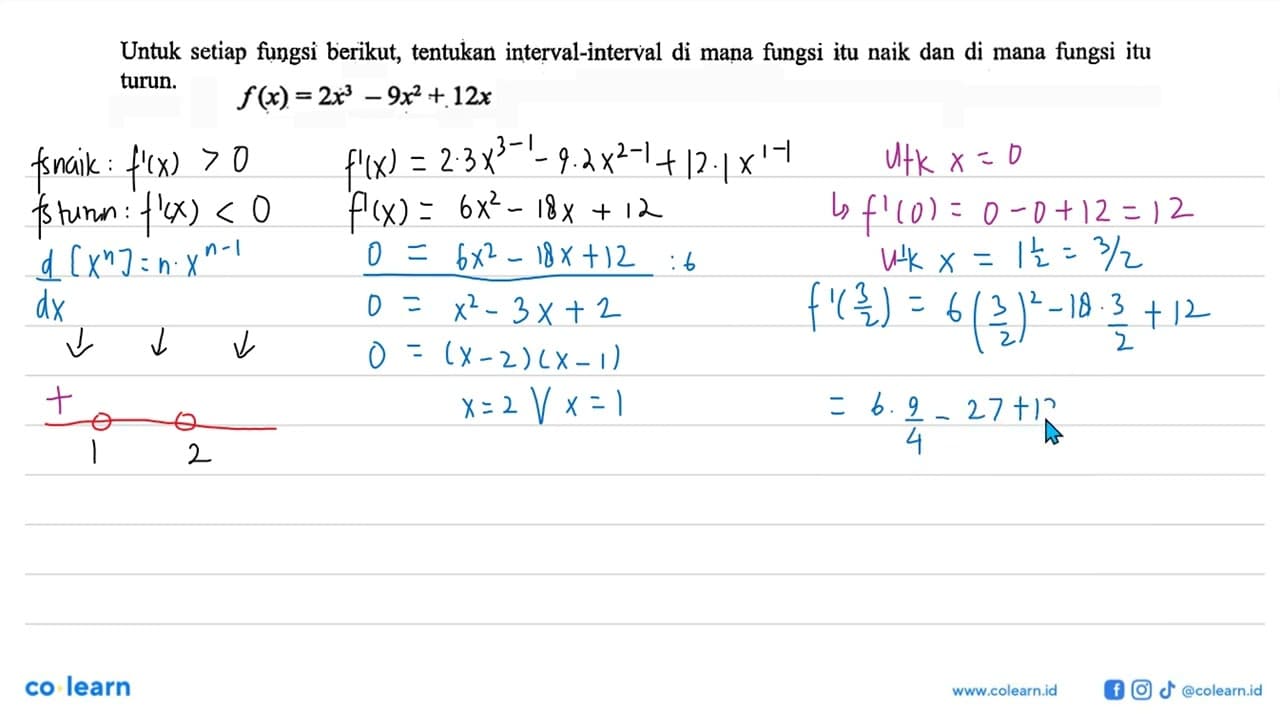 Untuk setiap fungsi berikut, tentukan interval-interval di