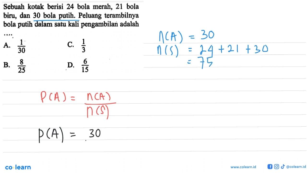 Sebuah kotak berisi 24 bola merah, 21 bola biru, dan 30