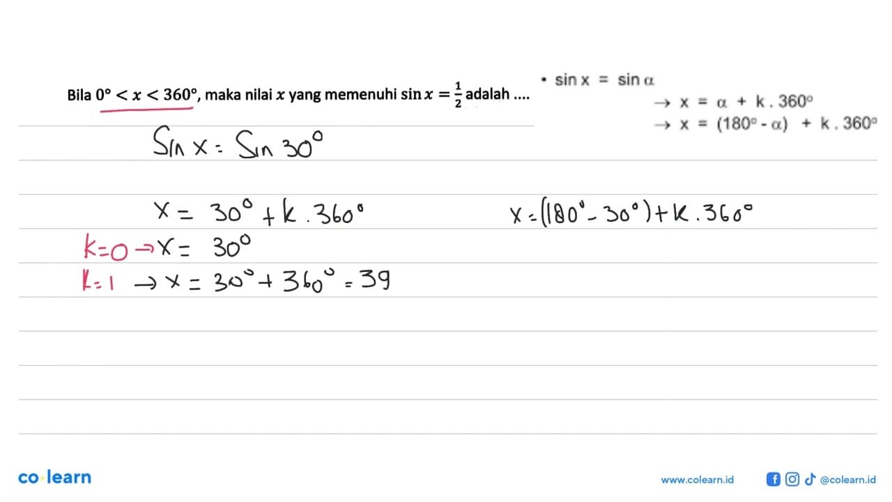 Bila 0<x<360, maka nilai x yang memenuhi sin x=1/2 adalah