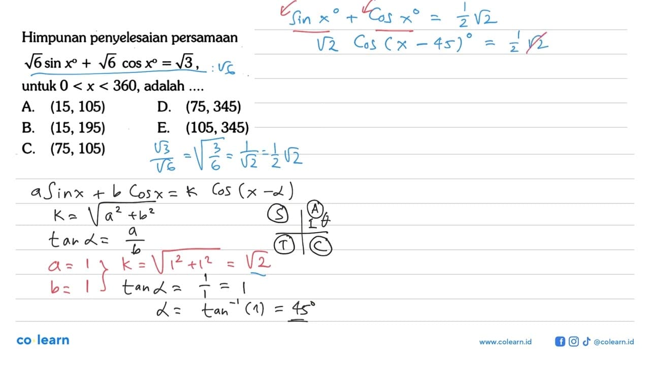 Himpunan penyelesaian persamaan akar(6) sin x + akar(6) cos