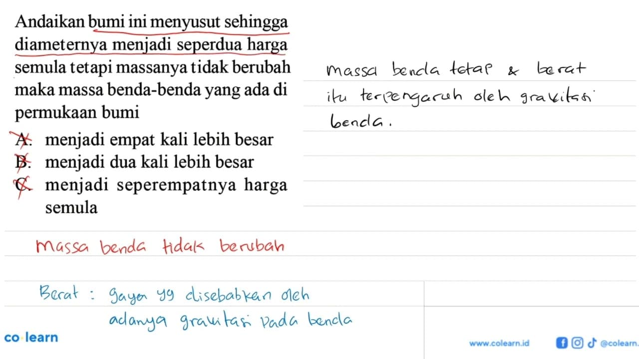 Andaikan bumi ini menyusut sehingga diameternya menjadi