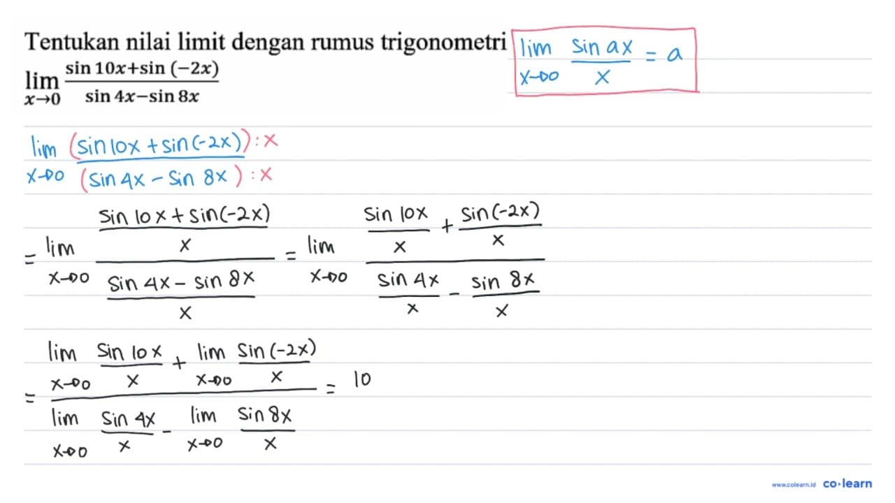 Tentukan nilai limit dengan rumus trigonometri lim _(x ->