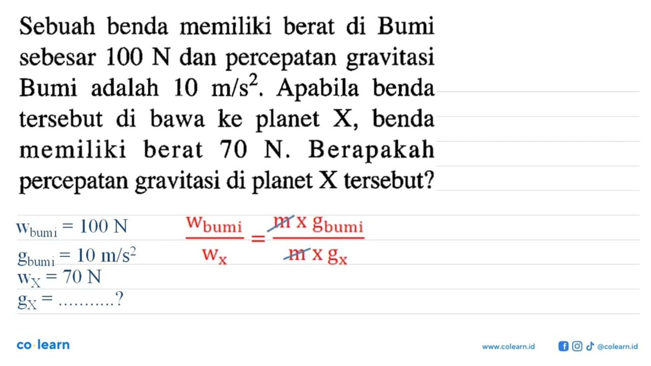 Sebuah benda memiliki berat di Bumi sebesar 100 N dan