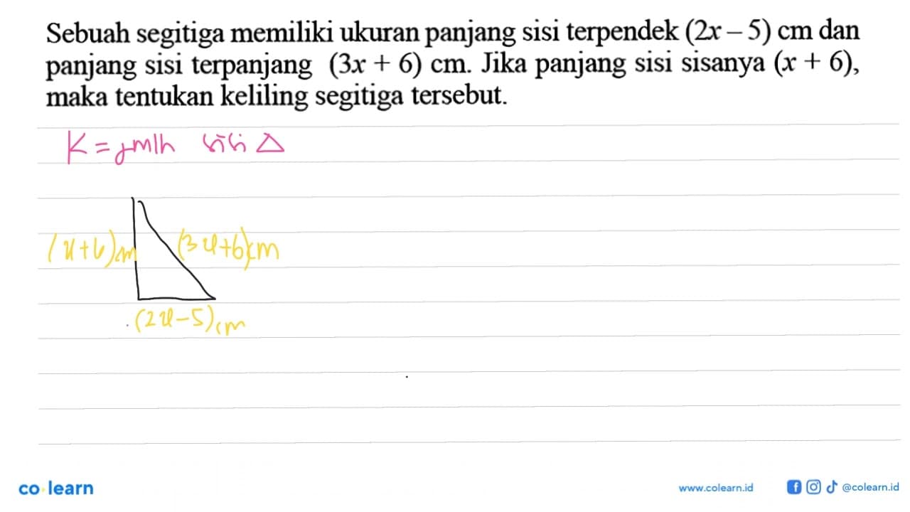 Sebuah segitiga memiliki ukuran panjang sisi terpendek (2x