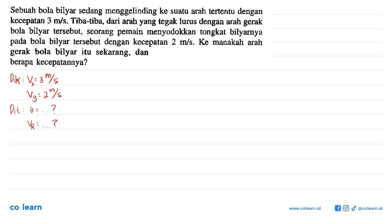 Sebuah bola bilyar sedang menggelinding ke suatu arah