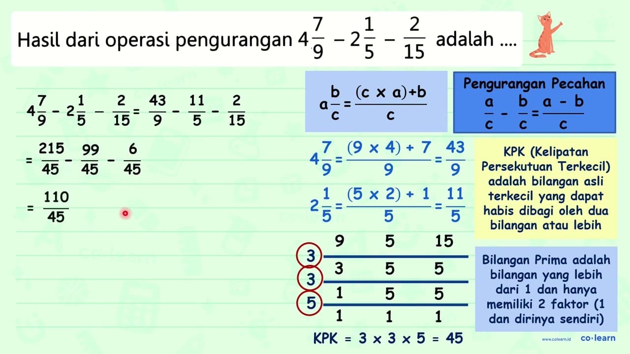 Hasil dari operasi pengurangan 4 (7)/(9)-2 (1)/(5)-(2)/(15)