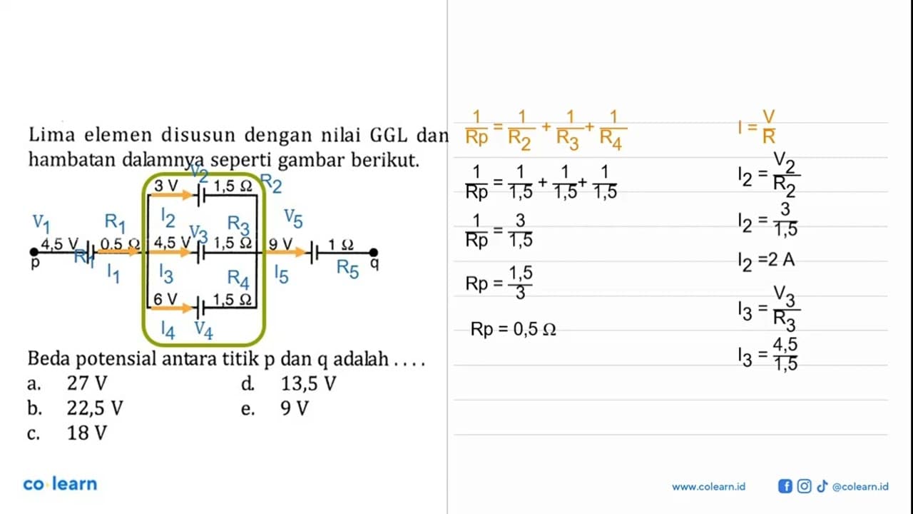 Lima elemen disusun dengan nilai GGL dan hambatan dalamnya