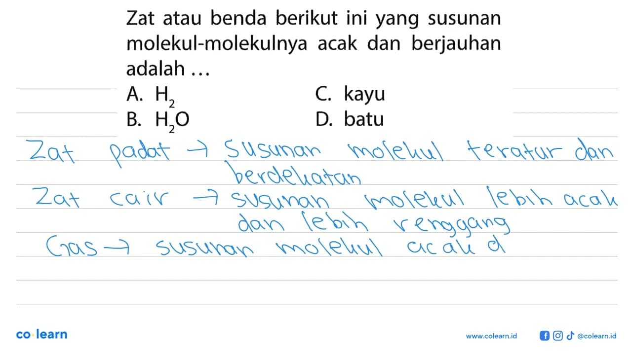 Zat atau benda berikut ini yang susunan molekul-molekulnya