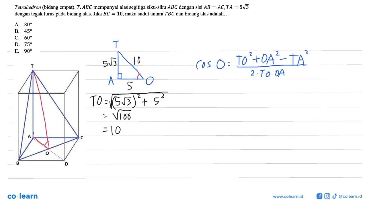 Tetrahedron (bidang empat). T.ABC mempunyai alas segitiga