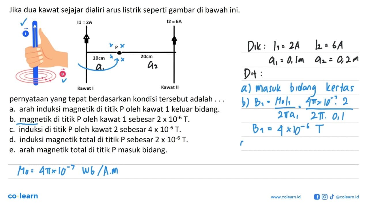 Jika dua kawat sejajar dialiri arus listrik seperti gambar