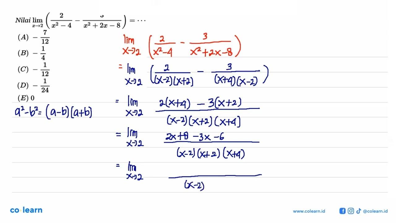 Nilai lim x->2 (2/(x^2-4)-3/(x^2+2x-8))=...