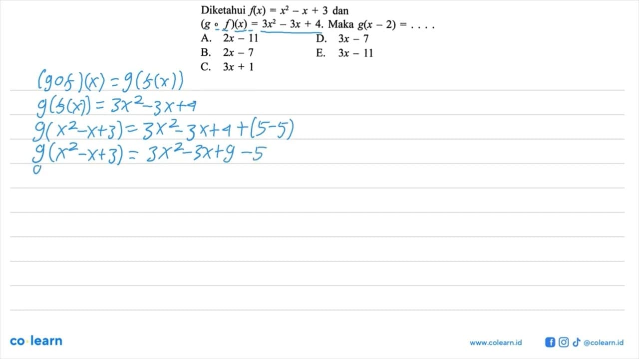 Diketahui f(x)=x^2-x+3 dan (g o f)(x)=3x^2-3x+4. Maka