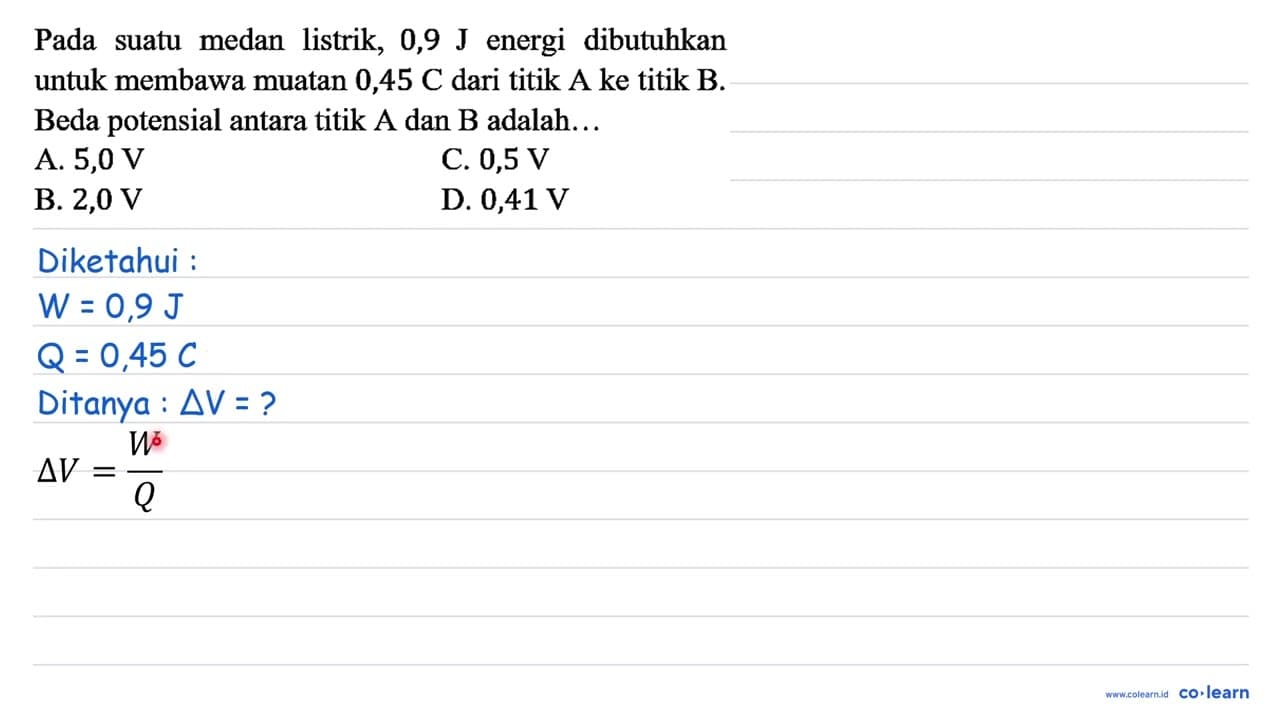 Pada suatu medan listrik, 0,9 J energi dibutuhkan untuk