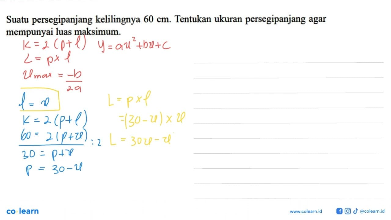 Suatu persegipanjang kelilingnya 60 cm. Tentukan ukuran