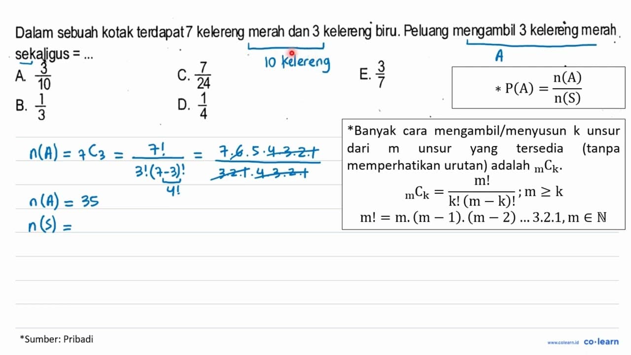 Dalam sebuah kotak terdapat 7 kelereng merah dan 3 kelereng