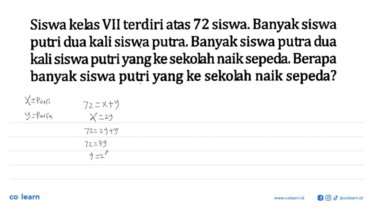 Siswa kels VII terdiri atas 72 siswa. Banyak siswa putri