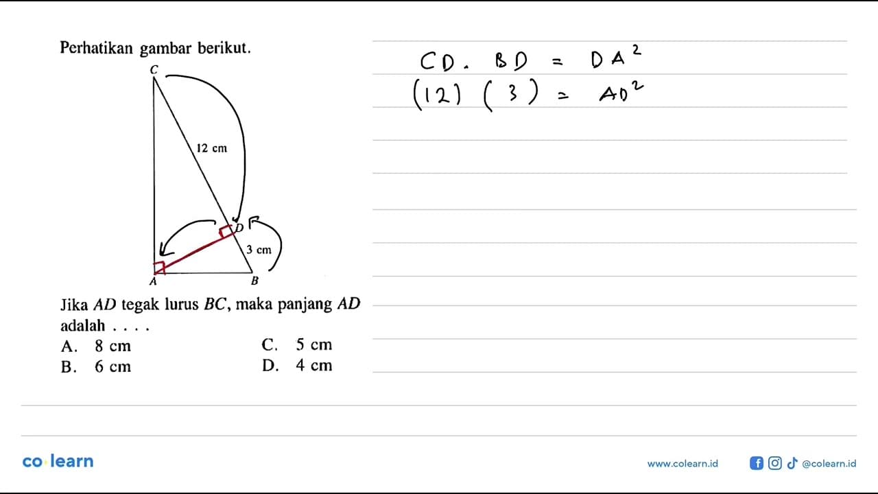 Perhatikan gambar berikut.Jika AD tegak lurus BC, maka