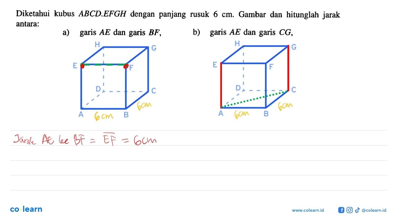 Diketahui kubus ABCD.EFGH dengan panjang rusuk 6 cm. Gambar