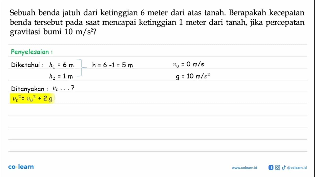 Sebuah benda jatuh dari ketinggian 6 meter dari atas tanah.