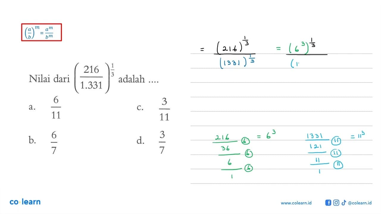 Nilai dari (216/1.331)^(1/3) adalah ....