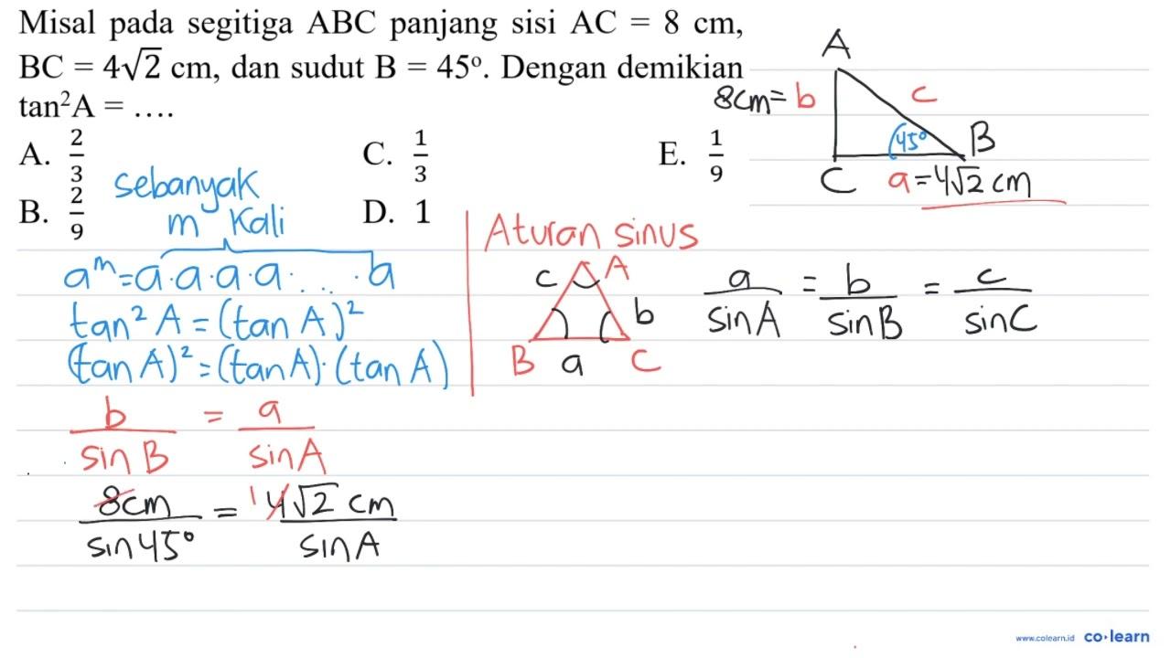 Misal pada segitiga ABC panjang sisi AC=8 cm , BC=4 akar(2)