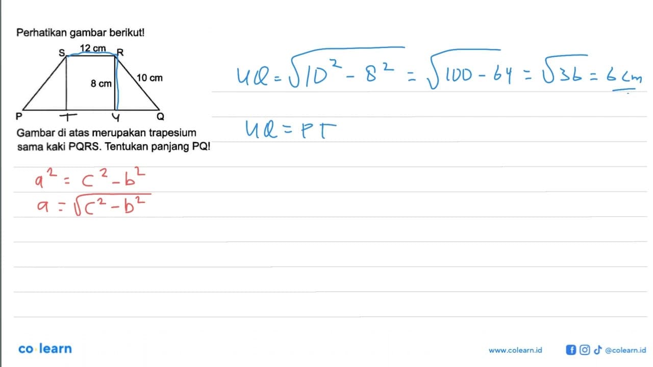 Perhatikan gambar berikut! S 12 cm R 10 cm 8 cm P QGambar
