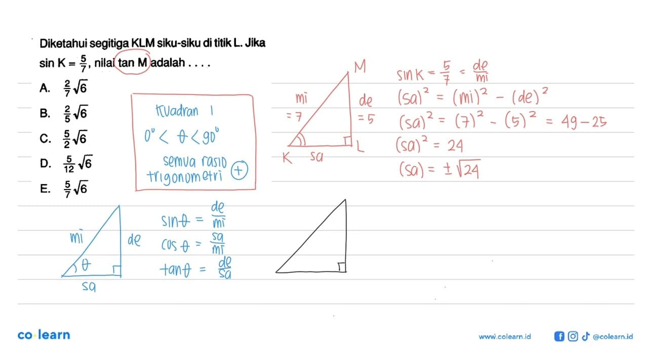 Diketahui segitiga KLM siku-siku di titik L. Jika sin