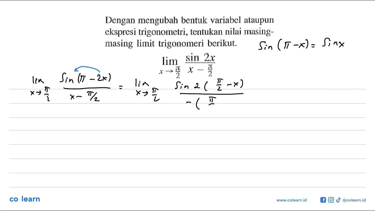 Dengan mengubah bentuk variabel ataupun ekspresi