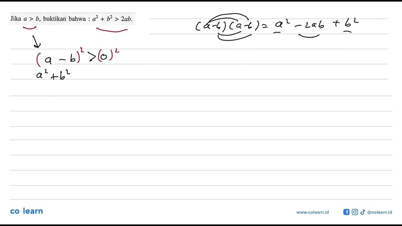 Jika a>b, buktikan bahwa: a^2+b^2>2ab.