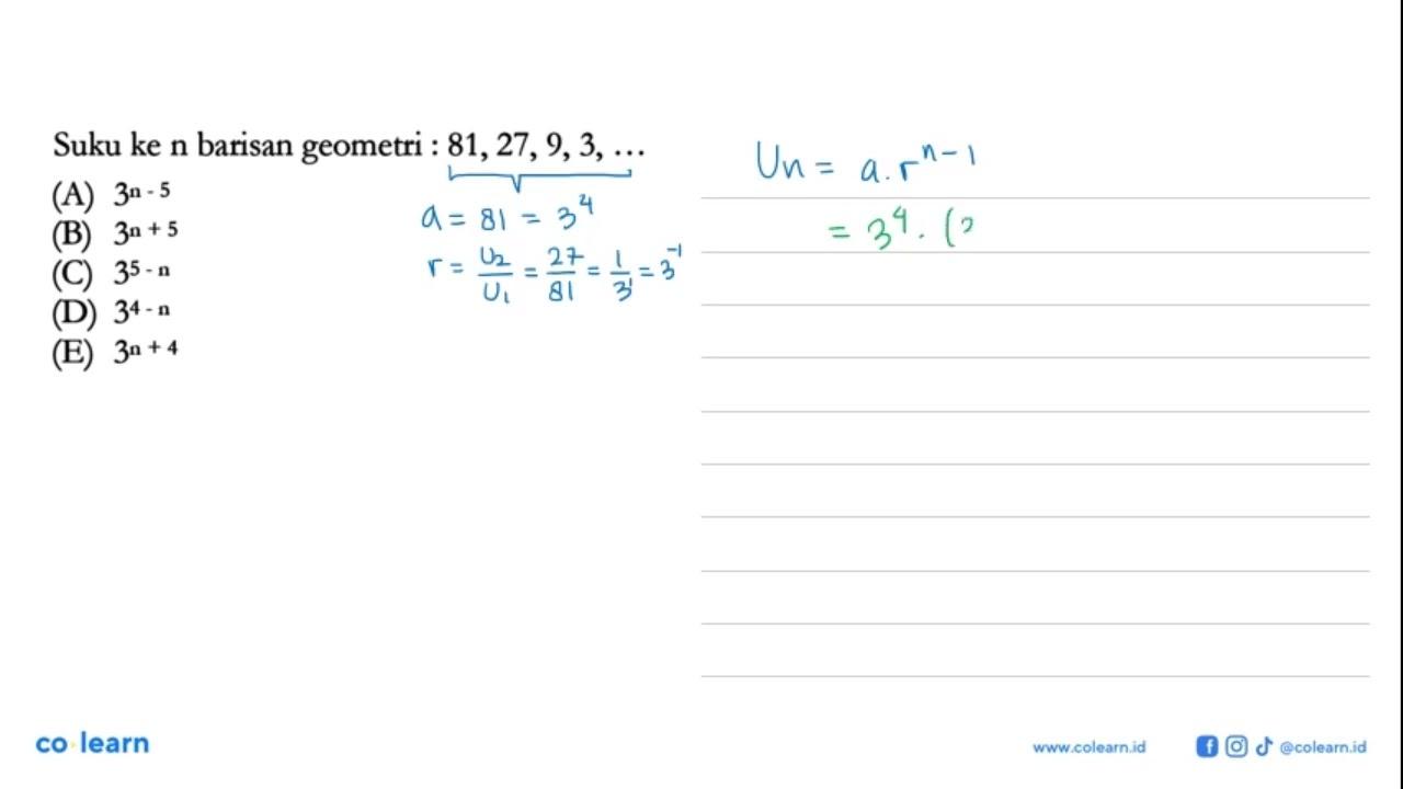 Suku ke n barisan geometri:81,27,9,3,...