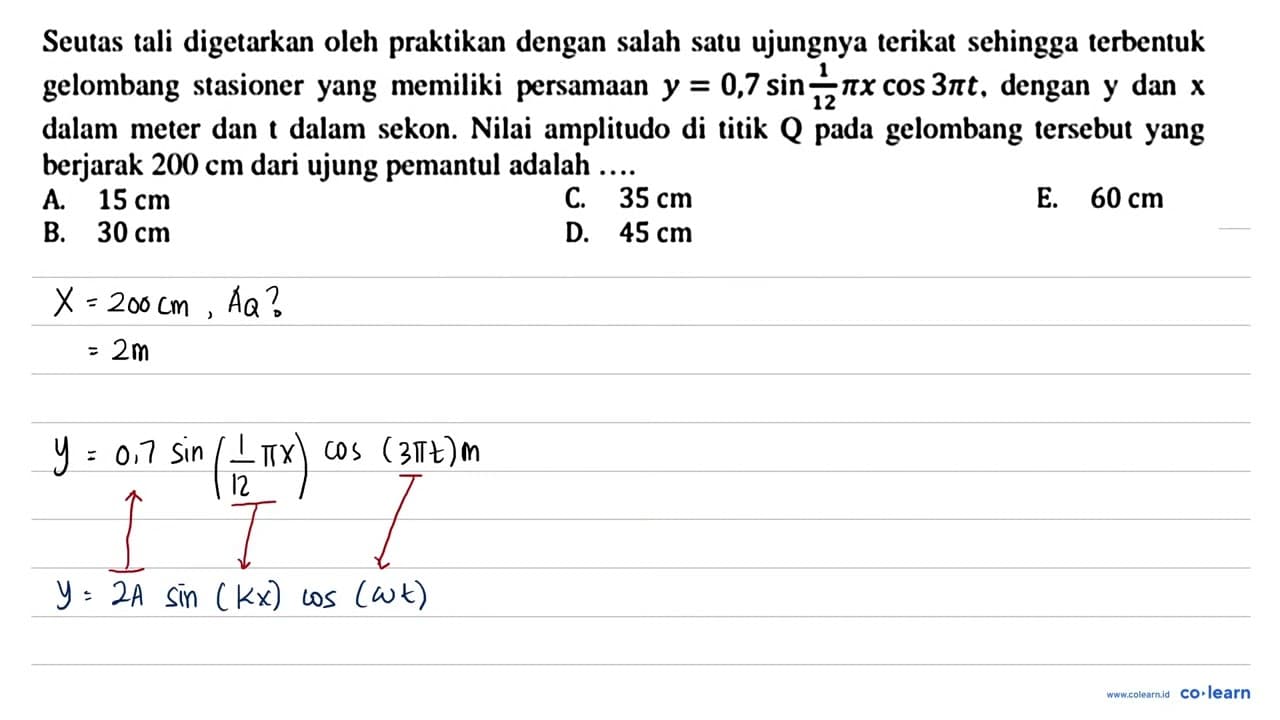 Seutas tali digetarkan oleh praktikan dengan salah satu