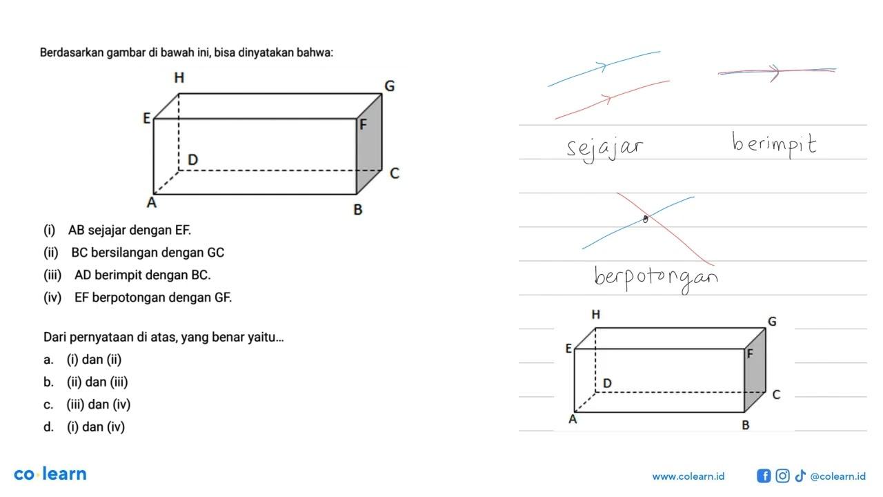 Berdasarkan gambar di bawah ini, bisa dinyatakan bahwa: (i)