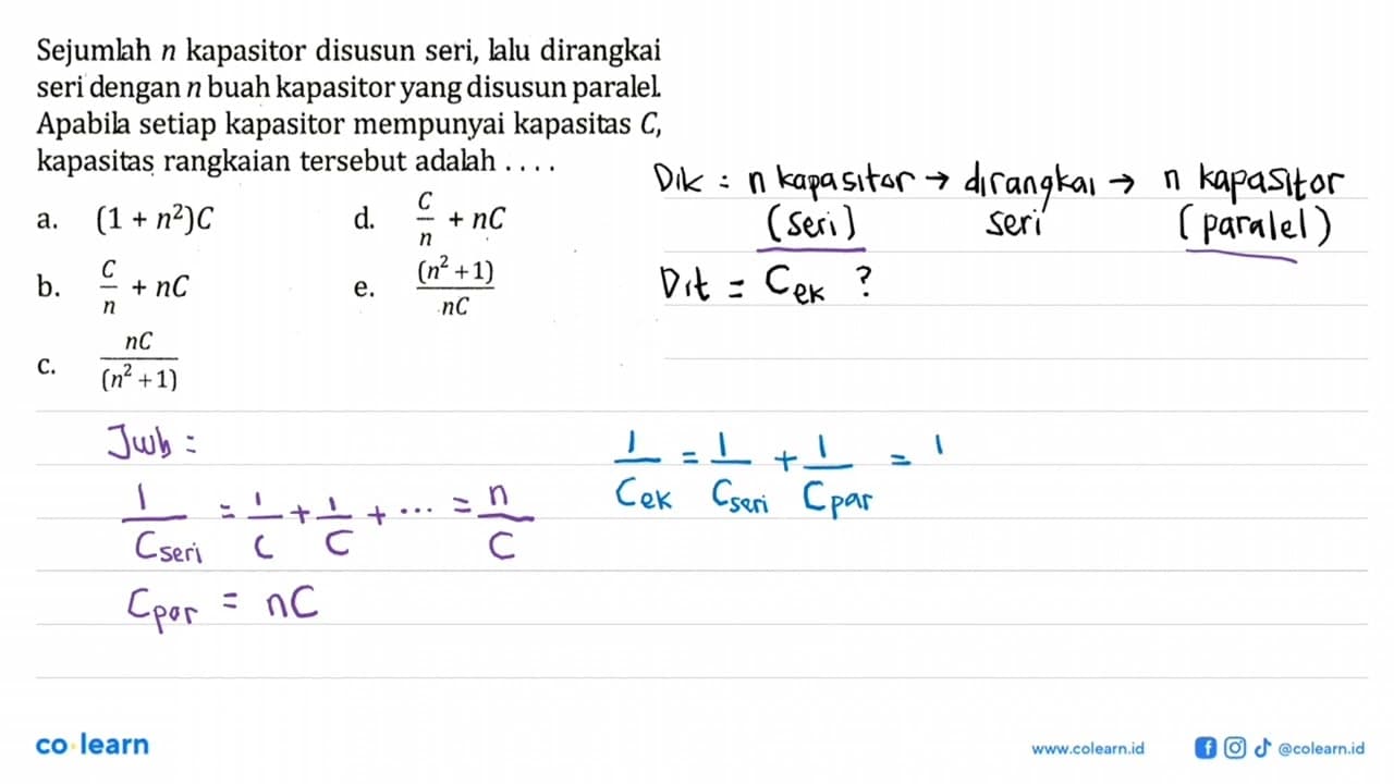 Sejumlah n kapasitor disusun seri, lalu dirangkai seri