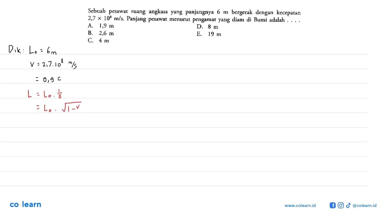 Sebuah pesawat ruang angkasa yang panjangnya 6 m bergerak