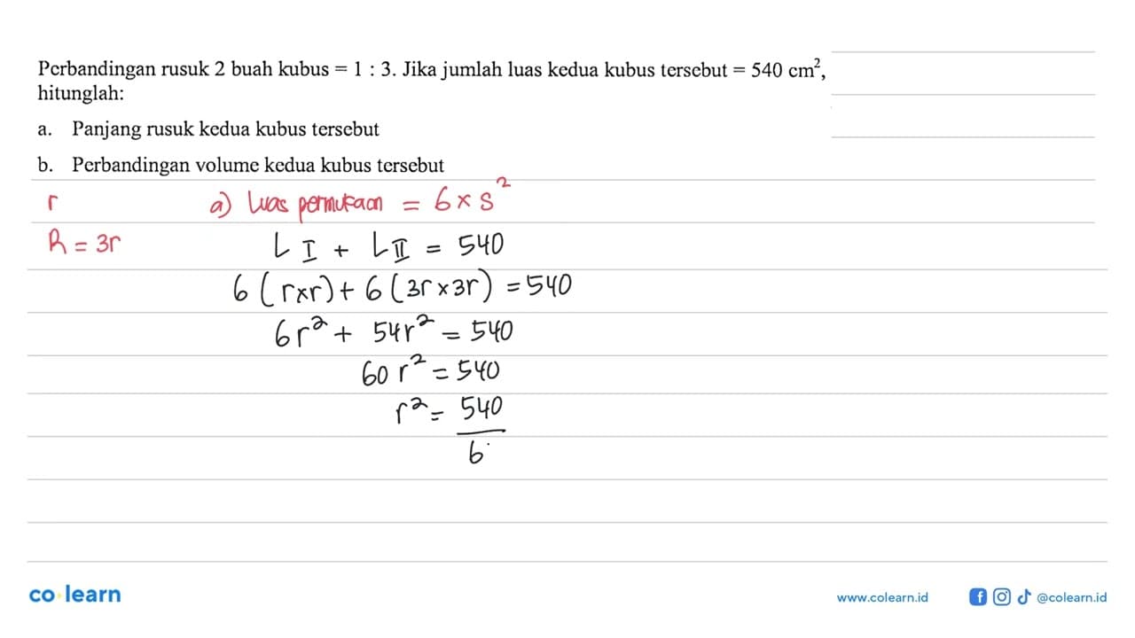 Pcrbandingan rusuk 2 buah kubus =1:3 . Jika jumlah luas