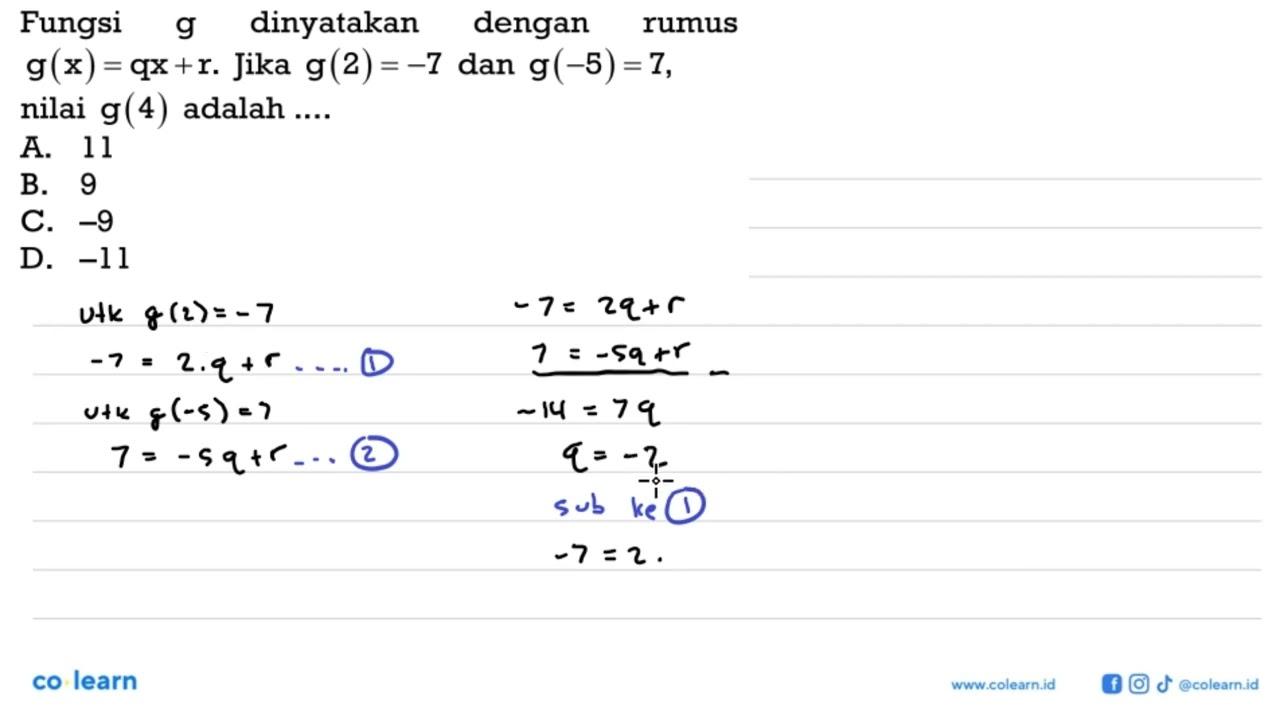 Fungsi g dinyatakan dengan rumus g(x) = qx + r. Jika g(2) =