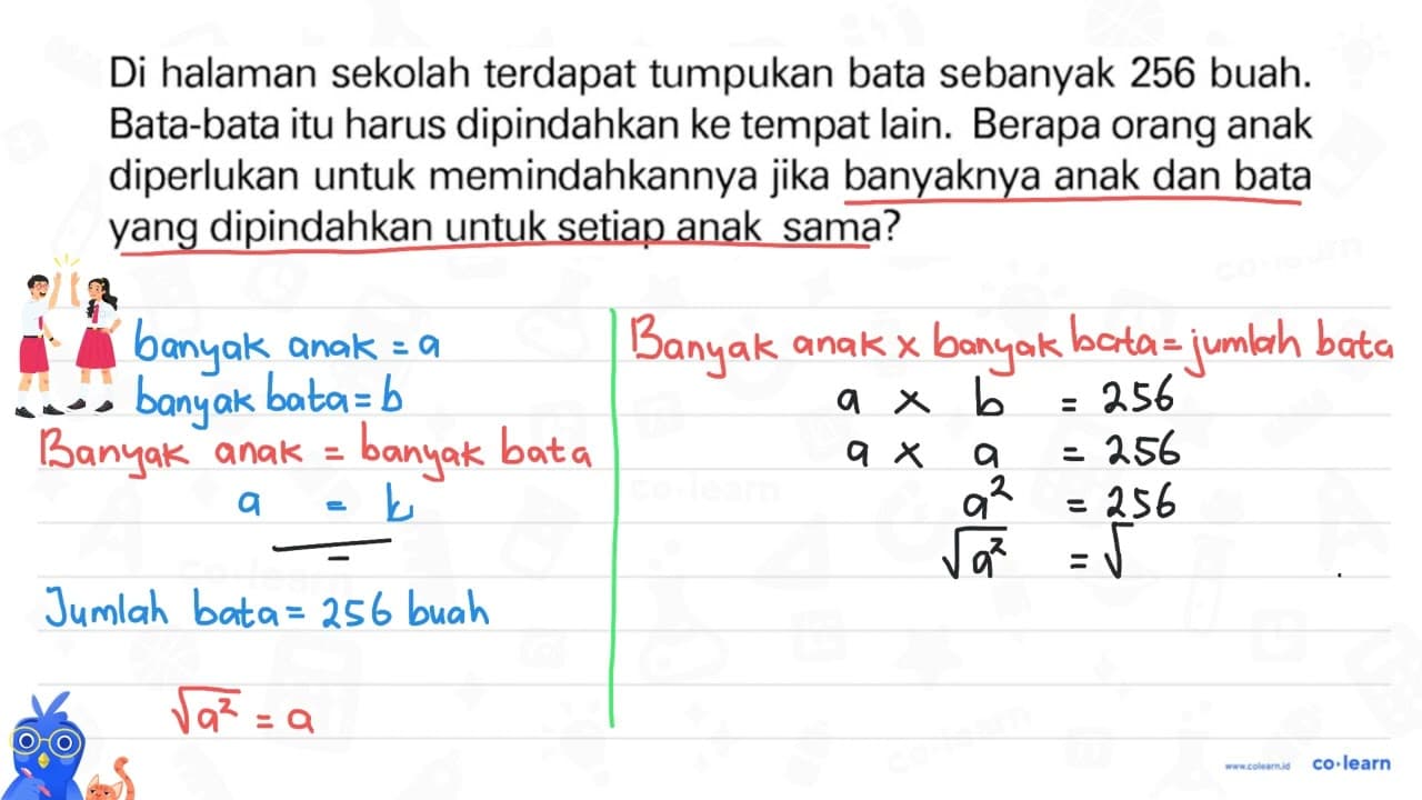 Di halaman sekolah terdapat tumpukan bata sebanyak 256