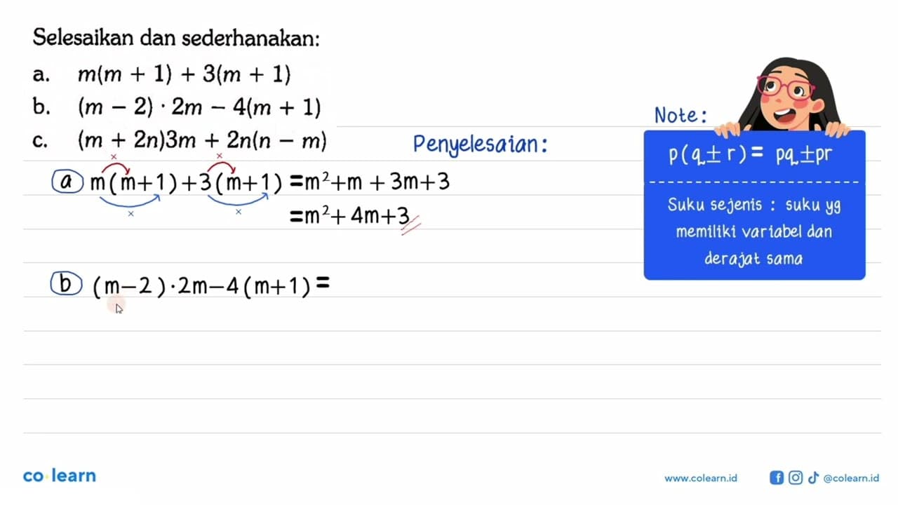 Selesaikan dan sederhanakan: a. m(m+1)+3(m+1) b.