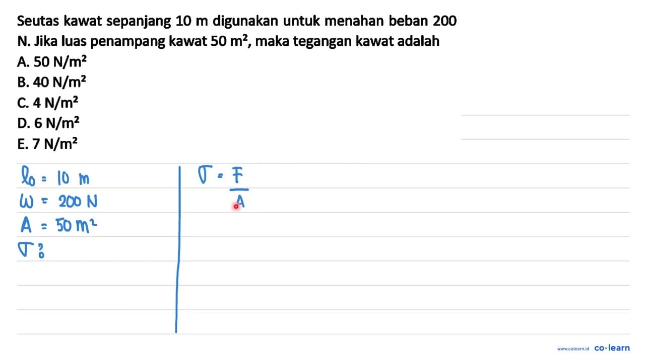 Seutas kawat sepanjang 10 m digunakan untuk menahan beban