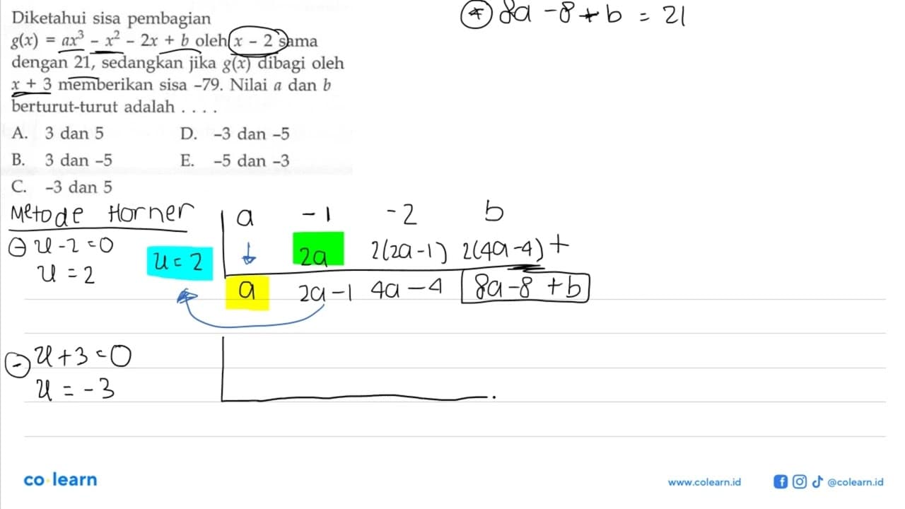 Diketahui sisa pembagian g(x)=ax^3-x^2-2x+b oleh x-2 sama