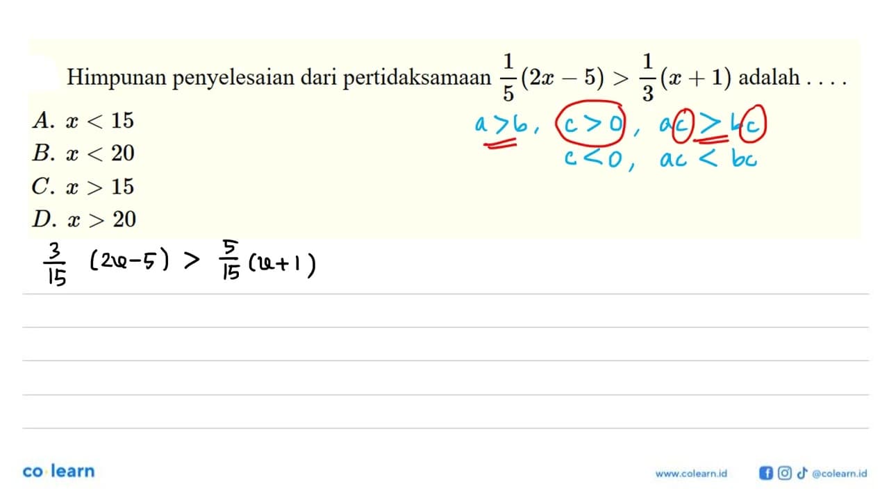 Himpunan penyelesaian dari pertidaksamaan 1/5 (2x - 5) >