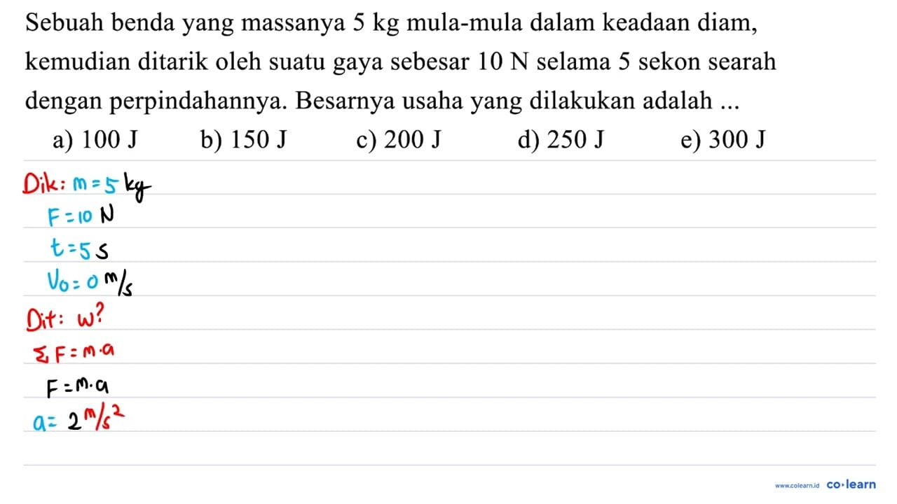 Sebuah benda yang massanya 5 kg mula-mula dalam keadaan