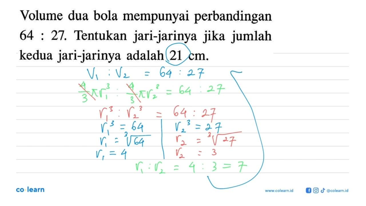 Volume dua bola mempunyai perbandingan 64:27. Tentukan