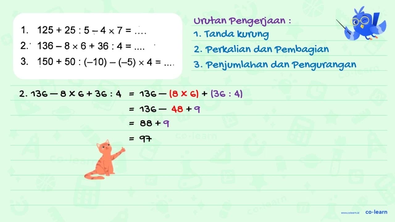 1. 125 + 25 : 5 - 4 x 7 = .... 2. 136 - 8 x 6 + 36 : 4 =