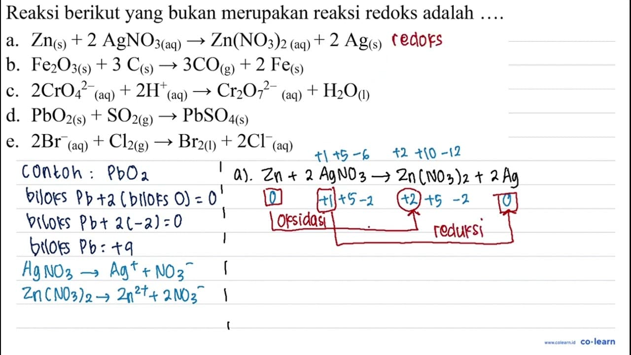 Reaksi berikut yang bukan merupakan reaksi redoks adalah a.