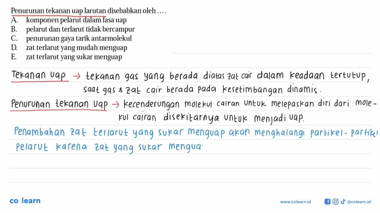 Penurunan tekanan uap larutan disebabkan oleh ...