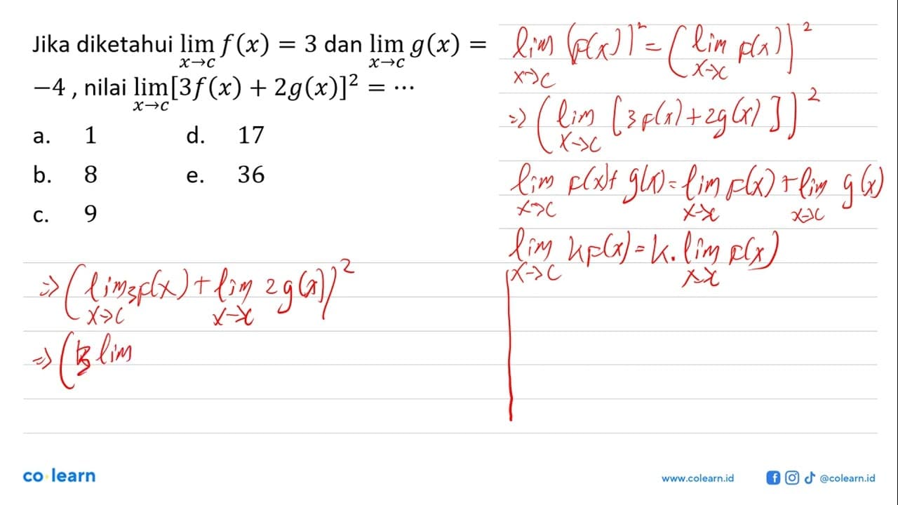 Jika diketahui lim x->c f(x)=3 dan lim x->c g(x)=-4, nilai