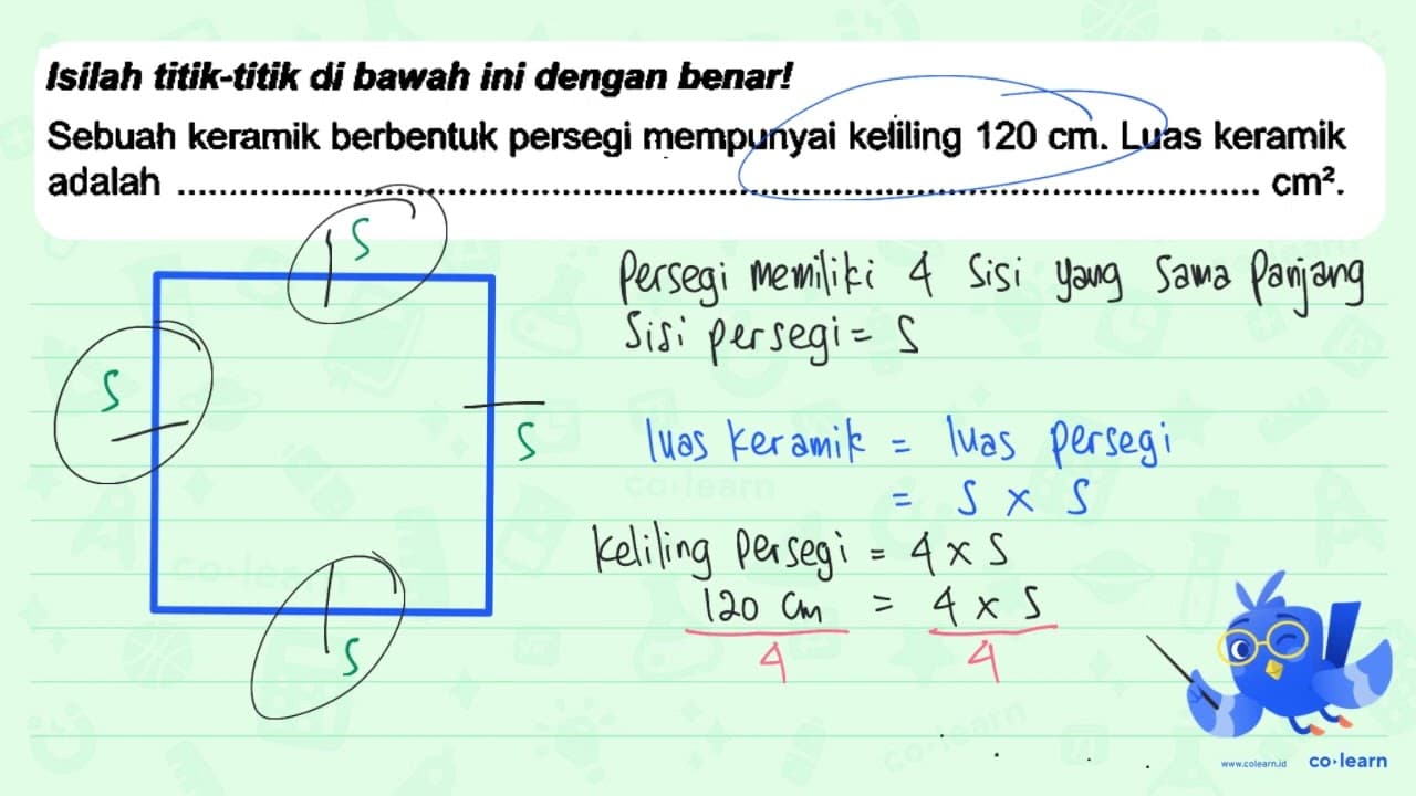 Isilah titik-titik di bawah ini dengan benar! Sebuah