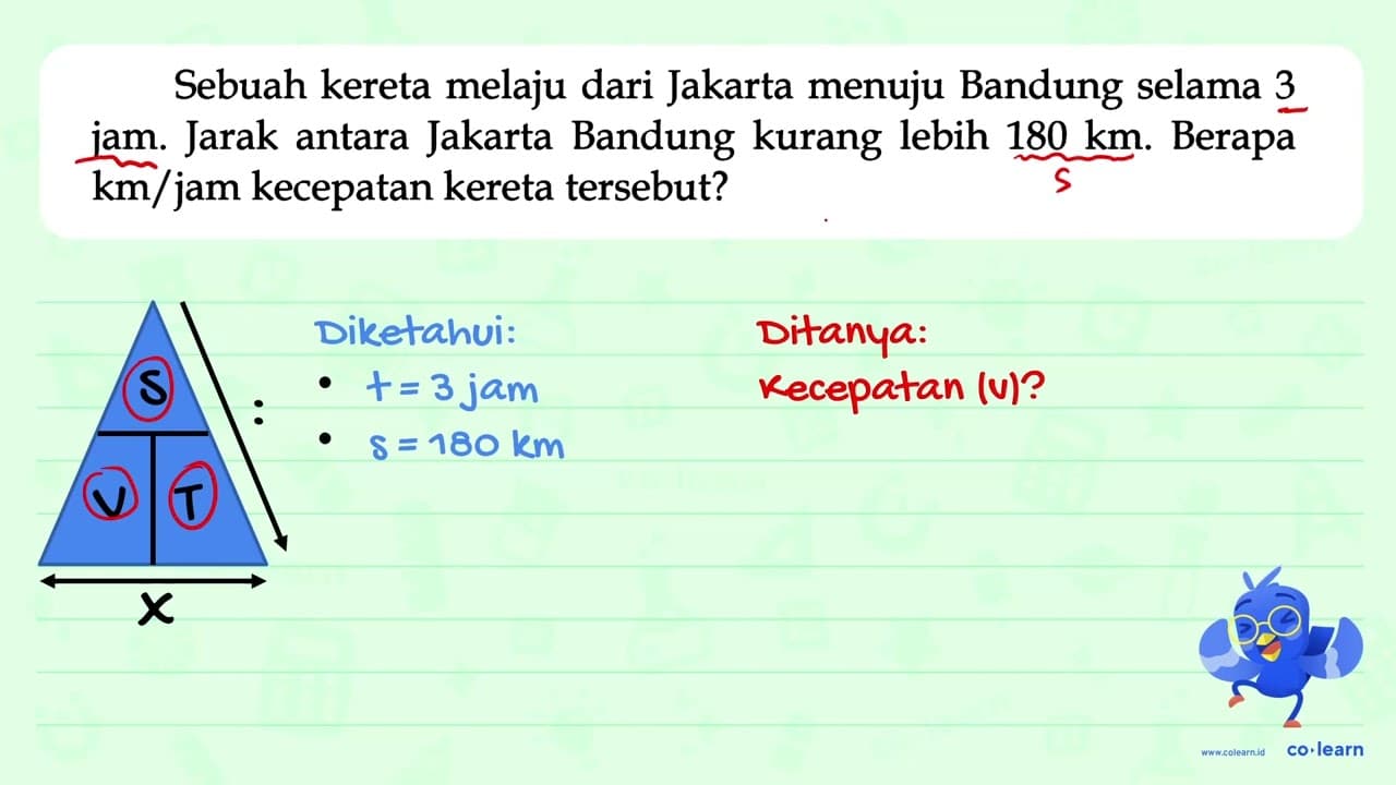 Sebuah kereta melaju dari Jakarta menuju Bandung selama 3