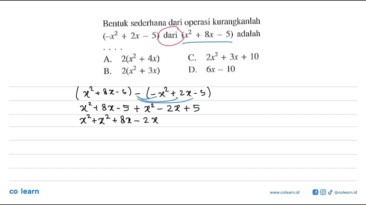 Bentuk sederhana dari operasi kurangkanlah (-x^2 + 2x - 5)